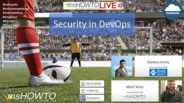 Security in DevOps /W Matteo Emili & Mert Yeter