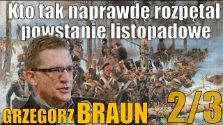 Braun - genialny wykład o powstaniu listopadowym (2/3)