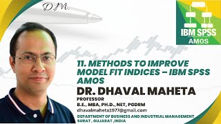 11. Methods to Improve Model Fit Indices - IBM SPSS AMOS || Dr. Dhaval Maheta