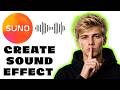 How to create sound effects in Suno AI using simple prompts