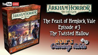 Arkham Horror The Card Game The Feast of Hemlock Vale Episode 3