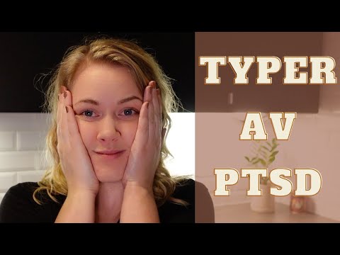 Typer av PTSD