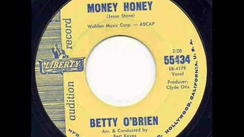 Betty O Brien - Money Honey.