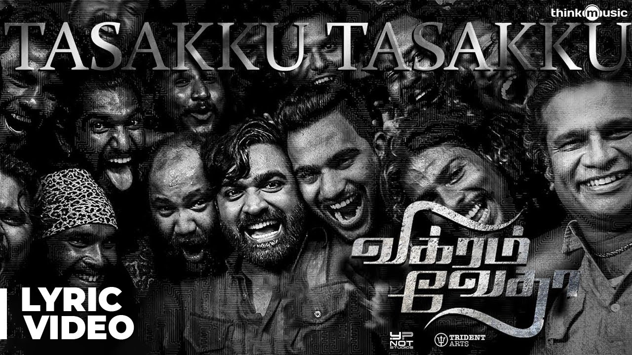 Vikram Vedha Songs  Tasakku Tasakku Song with Lyrics  RMadhavan Vijay Sethupathi  Sam CS