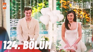 Thumbnail for Kardeşlerim 124. Bölüm @atvturkiye