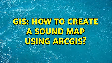 GIS: How to create a sound map using ArcGIS? (2 Solutions!!)