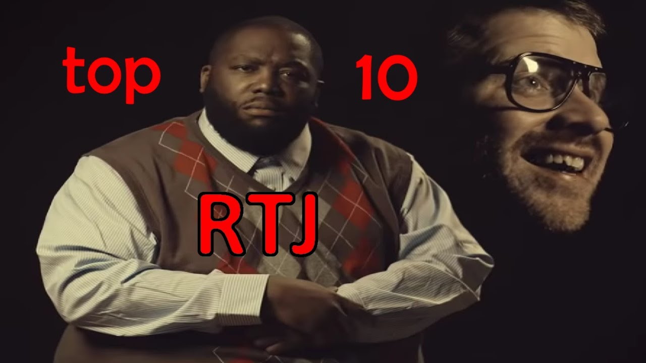 Top 10 Run The Jewels Songs YouTube