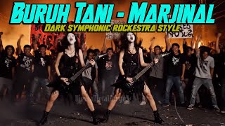 Buruh Tani marjinal - Cipt Safii Kemamang by Request🔥||💀Dark Symphonic Rockestra cover by VmF🎧