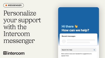 Personalize your support with the Intercom messenger