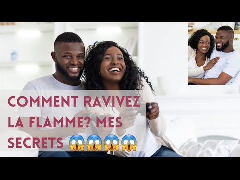 COMMENT RAVIVER LA FLAMME DE SON MARIAGE ? MES TOPS SECRETS