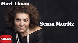 Sema Moritz - Mavi Liman [ Vazgeçmem © 2020 Kalan Müzik ] Resimi