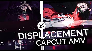 Displacement Transition (it only takes under 1 minute) || CapCut AMV Tutorial