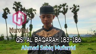 Download lagu Surah Al Baqarah Ayat 183-186 | Ahmad Sabiq Mufarrid