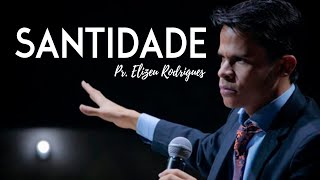 Pr. Elizeu Rodrigues pregação  forte direcionada a Jovens. SANTIDADE #avivamento #santidade