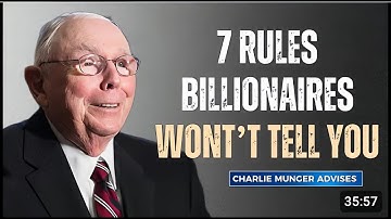 Charlie Munger  : The 7 rules billionaires follow but never discuss publicly