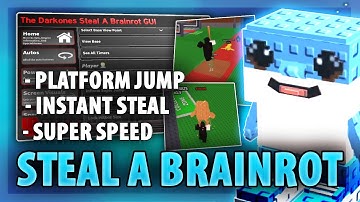 *NEW* Steal A Brainrot Script With PLATFORM JUMP + Instant Steal (KEYLESS PASTEBIN 2025)