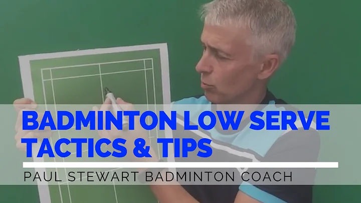 Badminton Coaching - Badminton Low Serve - Tactics And Tips