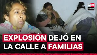 Explosión en grifo de Villa María del Triunfo: familias afectadas pasan la noche en las calles