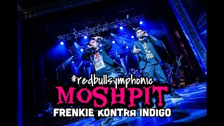 Frenkie Kontra Indigo ft Sarajevska filharmonija - Moshpit