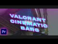 How to do Cinematic Bars for Valorant Edits