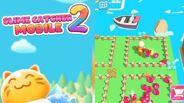 slime catcher mobile 2 new gameplay android smartphone IOS walkthrough all levels answer part 1