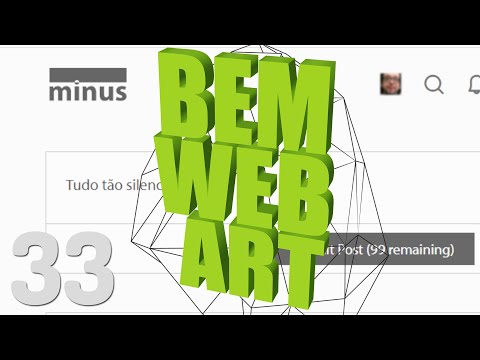 BEM WEB ART | Episódio 33: Minus