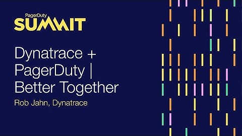 Dynatrace + PagerDuty | Better Together