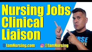 Nursing Liaison Job | Nurse Jobs | Life of a Nurse