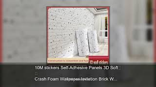 10M stickers Self-Adhesive Panels 3D Soft Crash Foam Wallpaper Imitation Brick Wall Stickers Ho screenshot 1