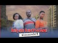 KIRUSI KINYWANI Ep 01 Love