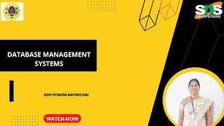 Details Query Processing & Optimization|23CST207- Database Management Systems|SNS institutions Update