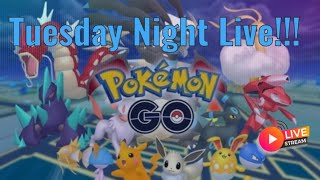 Pokemon Go Tuesday Night Live!!