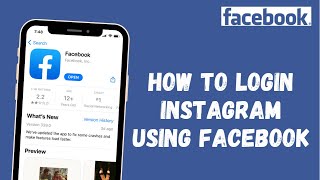 How to Login to Instagram Using your Facebook Account