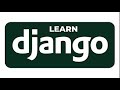 18. Django based Authentication: Login and Logout