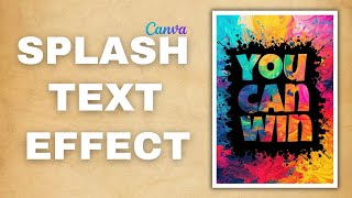 Transparent Splash Text Effect in Canva | Easy Text Design Tutorial #canvahacks #canvatexteffect
