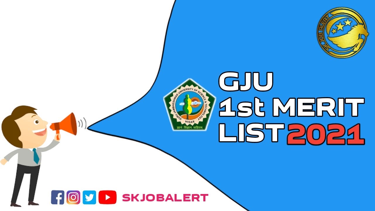 GJU 1st Merit List 2021 l GJU Hisar 1st Seat Allotment List 2021 l GJU Merit List 2021 l Skjobalert