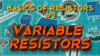 Uncover the Secrets of Variable Resistors - What Do Potentiometers, Trimpots & Rheostats REALLY Do?