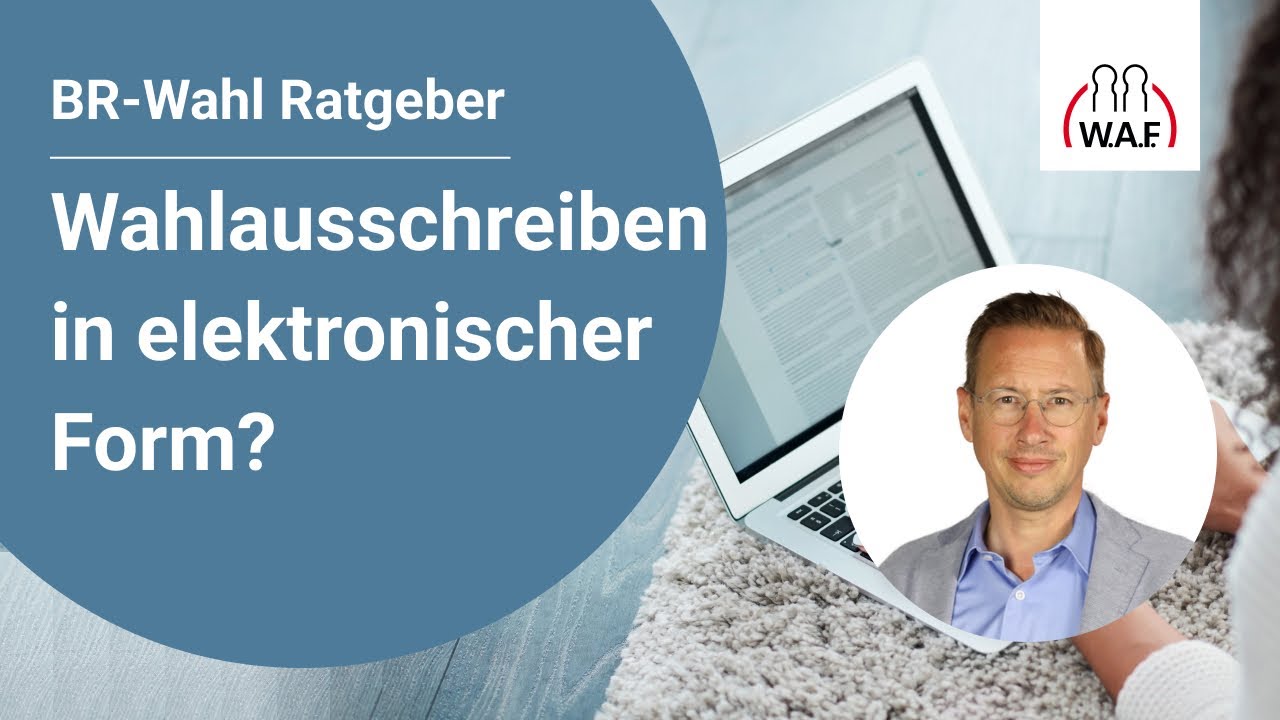 Betriebsratswahl: Wahlausschreiben in elektronischer Form?