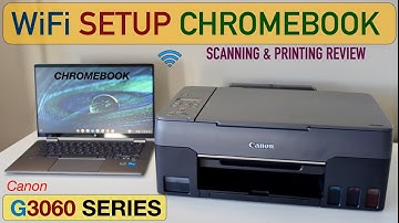 Canon Pixma G3060 Setup Chromebook, Wireless Scan & Print Review.
