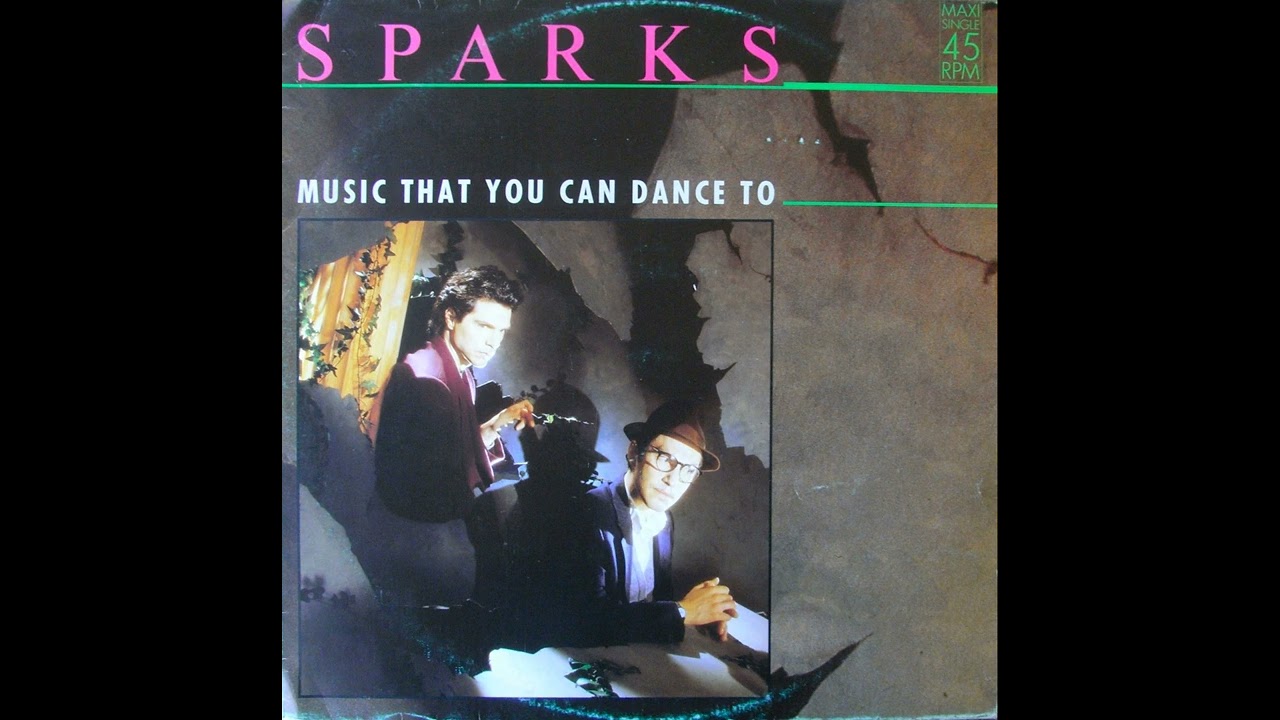 Sparks - Music That You Can Dance To (Dance Club Remix) - YouTube
