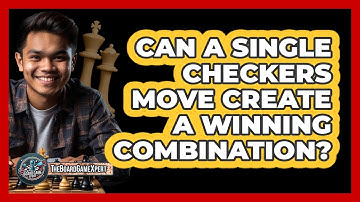 Can A Single Checkers Move Create A Winning Combination? - The Board Game Xpert