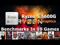 Ryzen 5 5600G Integrated Graphics (Vega 7) - Benchmarks In 10 Games