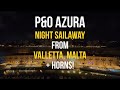 Night Sailaway from Valletta 🇲🇹 | P&O Azura Horns & Harbour Views