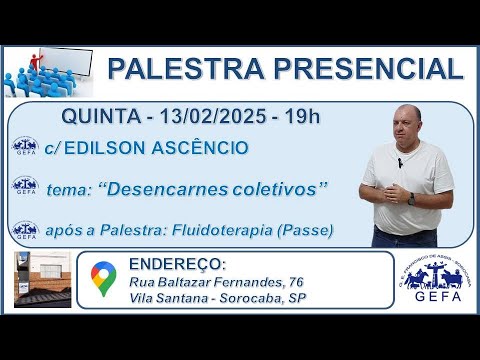 Assista: Palestra Presencial c/ EDILSON ASCÊNCIO (13/02/2025)