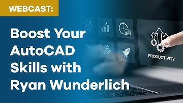 Boost your AutoCAD Skills   Live with Ryan Wunderlich