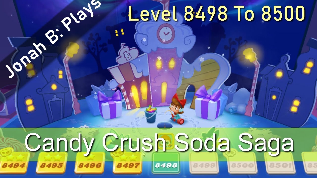 Candy Crush Soda Saga Level 8498 To 8500 Youtube