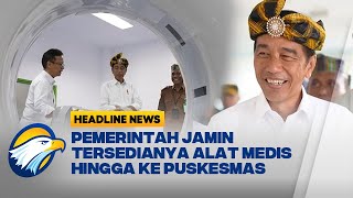 Presiden Jokowi Tinjau Layanan Kesehatan Daerah Terpencil