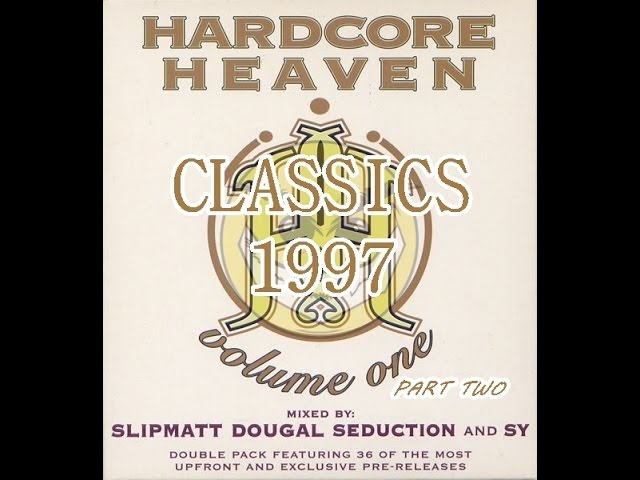Hardcore Heaven Volume 1 THE CLASSICS 1997 PART TWO - YouTube