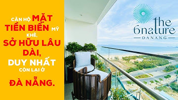 Căn hộ The 6nature Đà Nẵng - Teaser