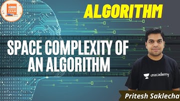 Space Complexity of an Algorithm | Algorithm | CSE/GATE | Pritesh Saklecha